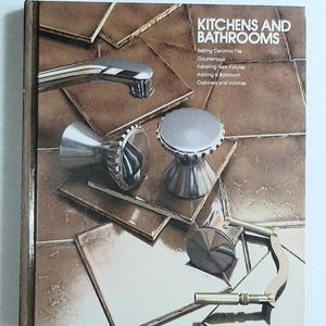 Time Life Book - Home Repair and Self Improvement: Kitchens and Bathrooms